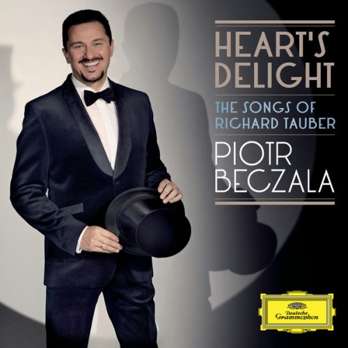 Piotr Beczala, Royal Philharmonic Orchestra, Łukasz Borowicz – Heart’s Delight – The Songs of Richard Tauber (2013) [FLAC 24 bit, 96 kHz]