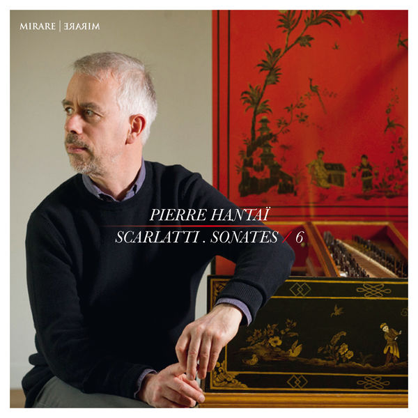 Pierre Hantaï – Scarlatti, Vol. 6 (2019) [Official Digital Download 24bit/96kHz]