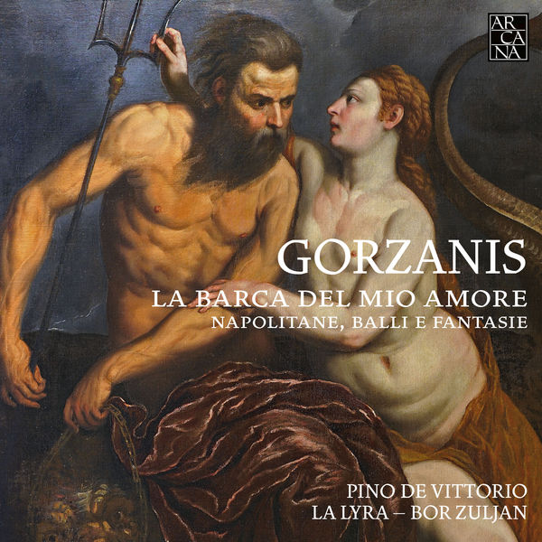 Pino de Vittorio, La Lyra, Bor Zuljan – Gorzanis: La barca del mio amore. Napolitane, balli e fantasie (2018) [Official Digital Download 24bit/88,2kHz]