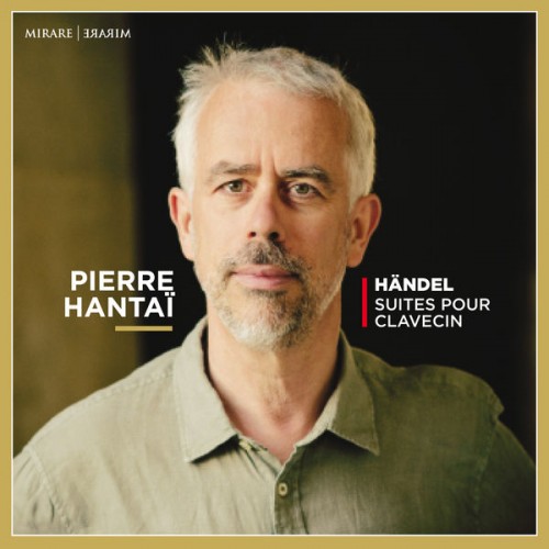 Pierre Hantaï – Händel: Suites pour clavecin (2020) [FLAC 24 bit, 96 kHz]