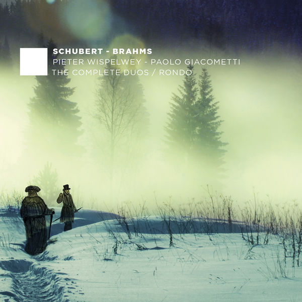 Pieter Wispelwey, Paolo Giacometti – Schubert & Brahms: The Complete Duos / Rondo (2018) [Official Digital Download 24bit/88,2kHz]