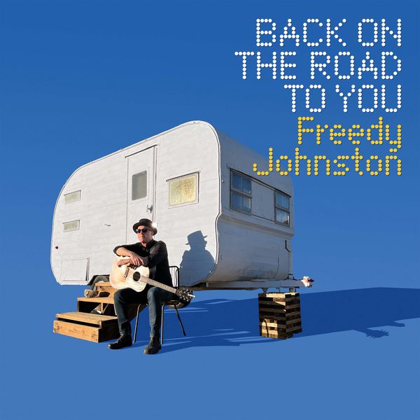 Freedy Johnston – Back on the Road to You (2022) [FLAC 24bit/96kHz]
