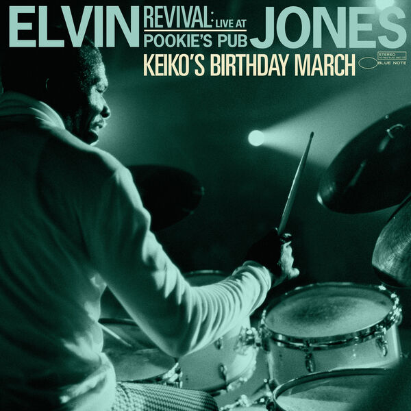 Elvin Jones – Keiko’s Birthday March (Live at Pookie’s Pub, 1967) (2022) [Official Digital Download 24bit/44,1kHz]