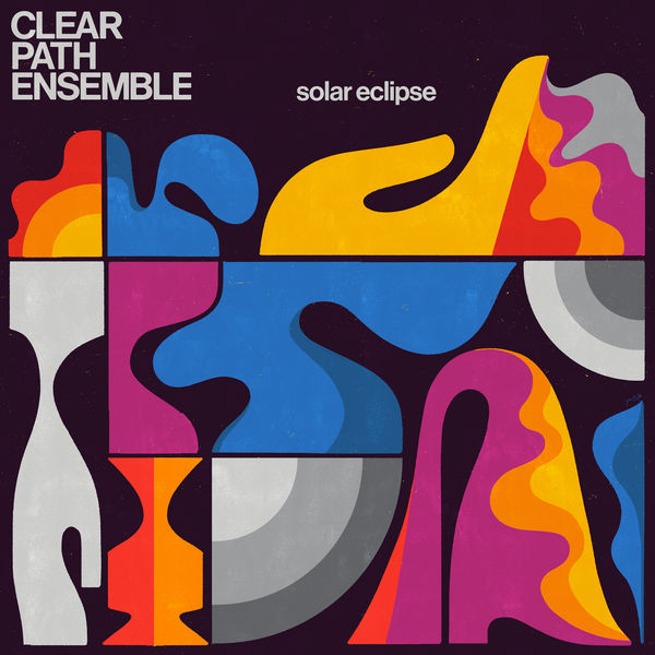 Clear Path Ensemble – Solar Eclipse (2022) [FLAC 24bit/44,1kHz]