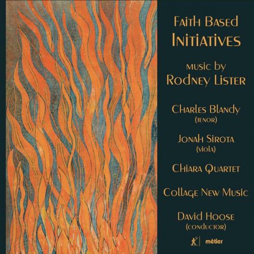 Chiara String Quartet – Rodney Lister: Faith-Based Initiatives (2022) [FLAC 24 bit, 96 kHz]