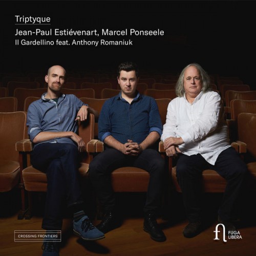 Jean-Paul Estiévenart, Marcel Ponseele, Anthony Romaniuk – Triptyque (2022) [FLAC 24 bit, 192 kHz]