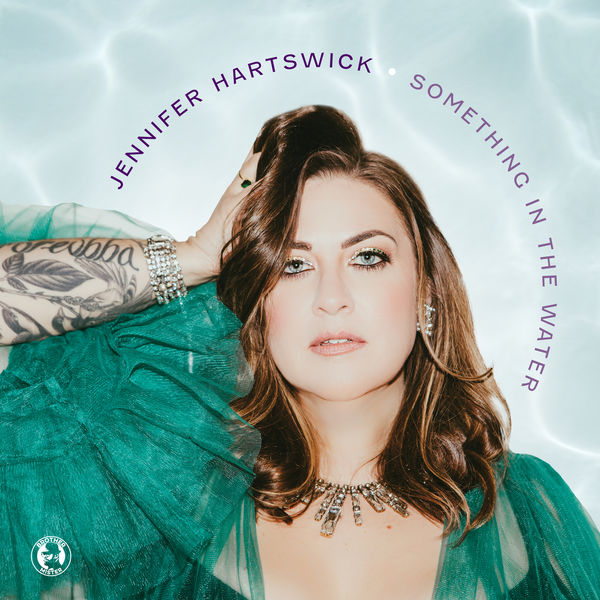 Jennifer Hartswick - Something in the Water (2022) [FLAC 24bit/96kHz] Download