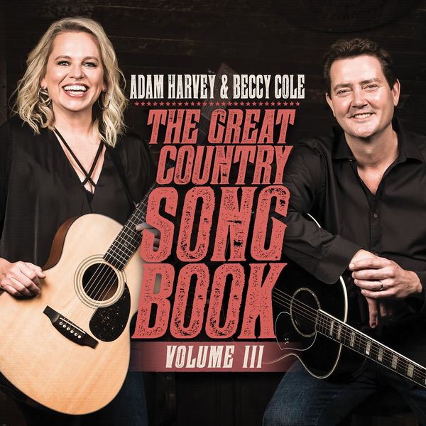 Adam Harvey, Beccy Cole – The Great Country Songbook, Vol. III (2022) [FLAC 24bit/44,1kHz]