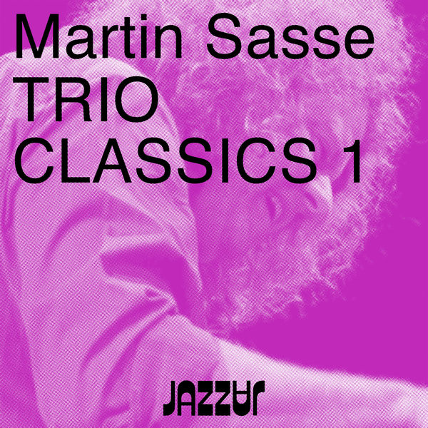 Martin Sasse - Trio Classics 1 (2021) [FLAC 24bit/44,1kHz] Download