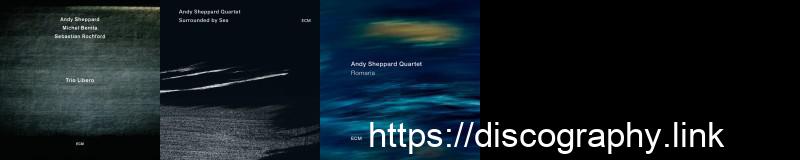 Andy Sheppard, Michel Benita, Sebastian Rochford 4 Hi-Res Albums Download
