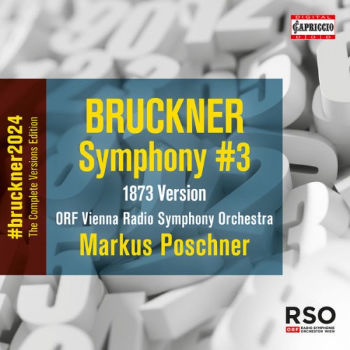 ORF Vienna Radio Symphony Orchestra, Markus Poschner – Bruckner: Symphony No. 3 in D Minor, WAB 103 Wagner (1873 Version, Ed. L. Nowak) (2022) [FLAC 24 bit, 96 kHz]