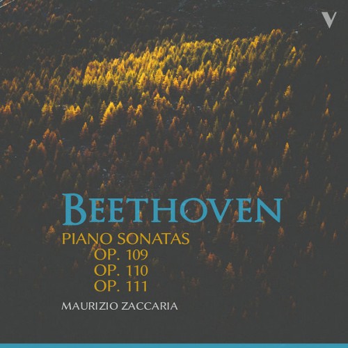 Maurizio Zaccaria – Beethoven: Piano Sonatas, Opp. 109-111 (2022) [FLAC 24 bit, 88,2 kHz]