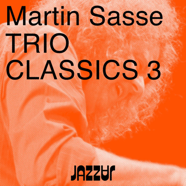 Martin Sasse - Trio Classics 3 (2022) [FLAC 24bit/44,1kHz] Download