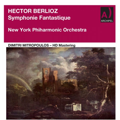 New York Philharmonic, Dimitri Mitropoulos – Dimitri Mitropoulos conducts Berlioz Hd Mastering (Remastered 2022) (2022) [FLAC 24 bit, 88,2 kHz]