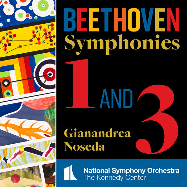 National Symphony Orchestra, Kennedy Center, Gianandrea Noseda - Beethoven: Symphonies Nos 1 & 3 (2022) [FLAC 24bit/96kHz] Download