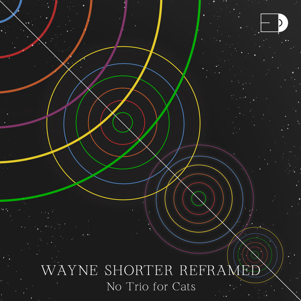No Trio for Cats - Wayne Shorter Reframed (2022) [FLAC 24bit/96kHz] Download