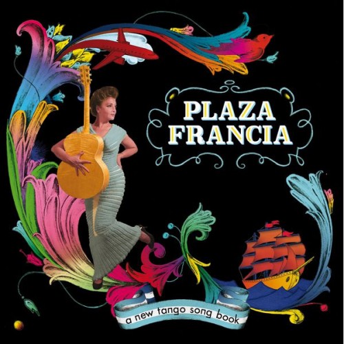 Plaza Francia – A New Tango Song Book (2014) [FLAC 24 bit, 96 kHz]