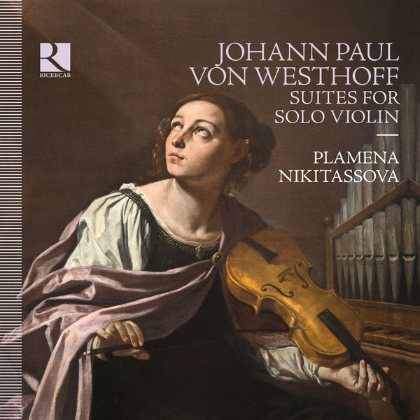 Plamena Nikitassova – Von Westhoff: Suites for Solo Violin (2020) [Official Digital Download 24bit/96kHz]