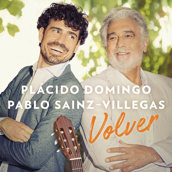 Plácido Domingo & Pablo Sáinz Villegas – Volver (2018) [Official Digital Download 24bit/44,1kHz]