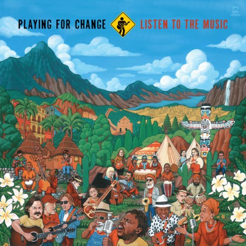 Playing For Change – Listen to the Music (2018) [FLAC 24 bit, 44,1 kHz]