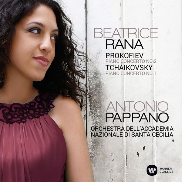 Beatrice Rana, Orchestra dell’Academia Nazionale di Santa Cecilia, Antonio Pappano – Prokofiev: Piano Concerto No. 2 / Tchaikovsky: Piano Concerto No. 1 (2015) [Official Digital Download 24bit/96kHz]