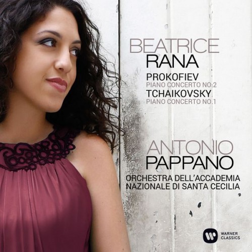 Beatrice Rana, Orchestra dell’Academia Nazionale di Santa Cecilia, Antonio Pappano – Prokofiev: Piano Concerto No. 2 / Tchaikovsky: Piano Concerto No. 1 (2015) [FLAC 24 bit, 96 kHz]