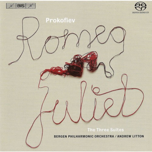 Andrew Litton, Bergen Philharmonic Orchestra – Prokofiev: Romeo And Juliet Suites (2007) [FLAC 24 bit, 44,1 kHz]