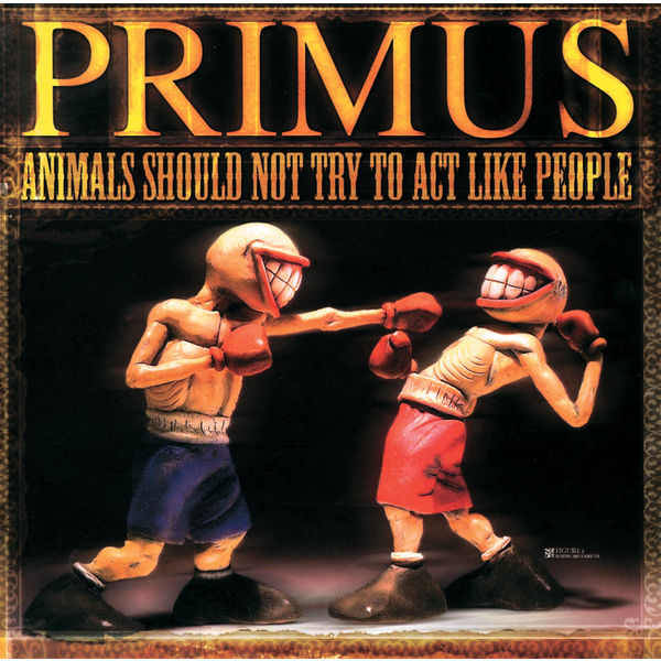Primus – Animals Should Not Try To Act Like People (2003/2021) [Official Digital Download 24bit/192kHz]