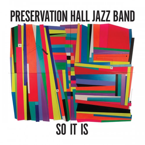 Preservation Hall Jazz Band – So It Is (2017) [FLAC 24 bit, 44,1 kHz]