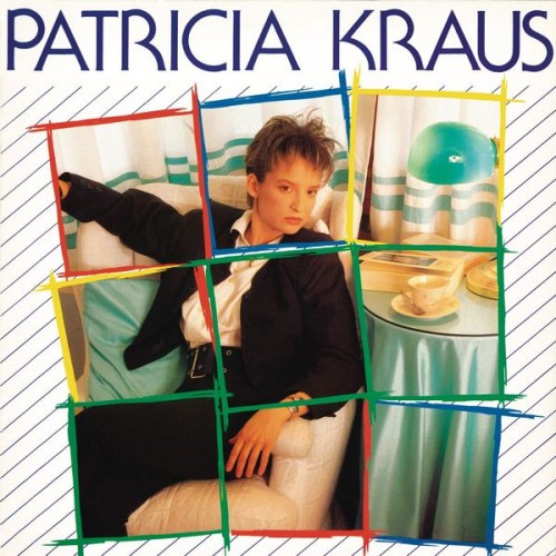 Patricia Kraus – Patricia Kraus (Remastered 2022) (1987/2022) [FLAC 24 bit, 96 kHz]