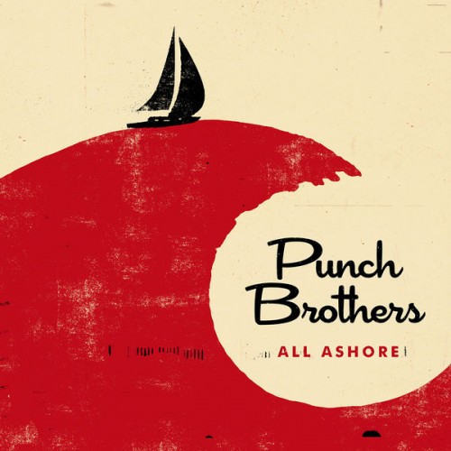 Punch Brothers – All Ashore (2018) [FLAC 24 bit, 96 kHz]