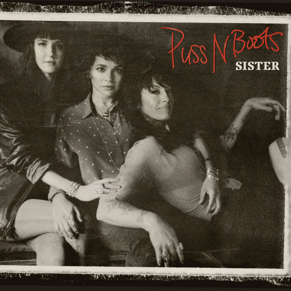 Puss N Boots – Sister (2020) [Official Digital Download 24bit/96kHz]