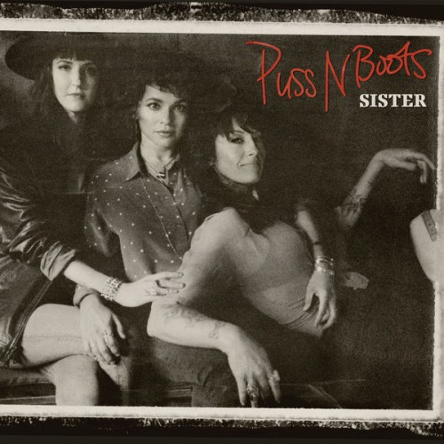 Puss N Boots – Sister (2020) [FLAC 24 bit, 96 kHz]