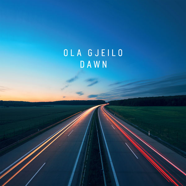 Ola Gjeilo - DAWN (2022) [FLAC 24bit/192kHz] Download