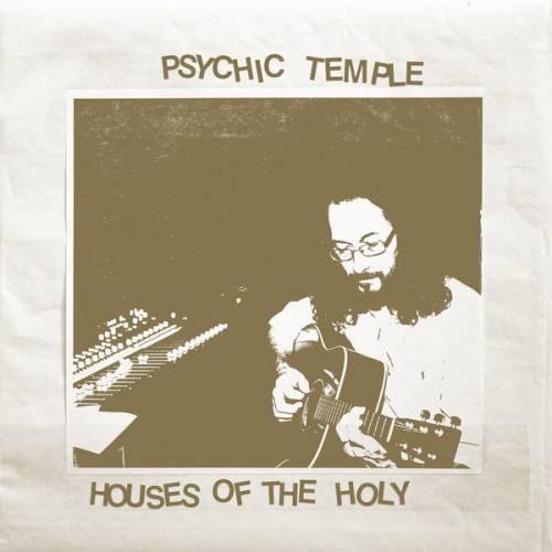 Psychic Temple – Houses of the Holy (2020) [FLAC 24 bit, 44,1 kHz]