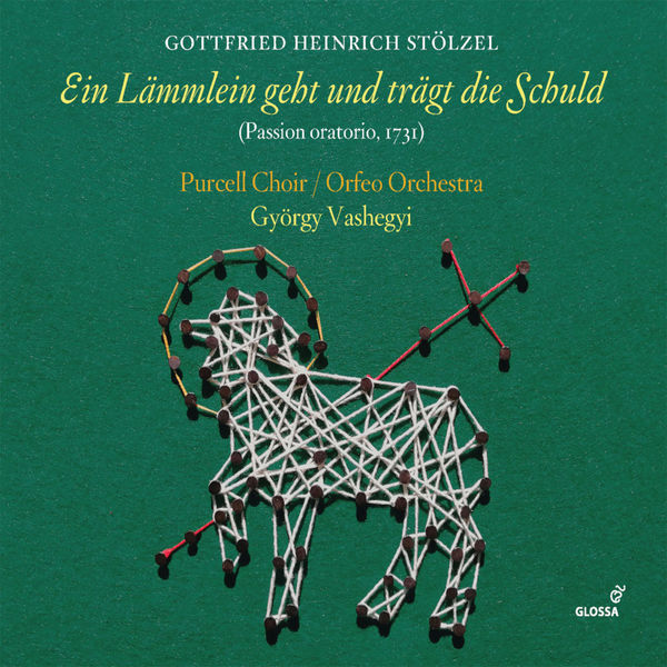 Purcell Choir, Orfeo Orchestra & György Vashegyi – Stölzel: Ein Lämmlein geht und trägt die Schuld (2019) [Official Digital Download 24bit/48kHz]