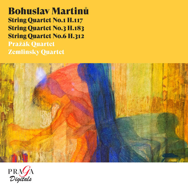 Prazak Quartet, Zemlinsky Quartet – Bohuslav Martinů: String Quartets Nos. 1, 3 & 6 (2009/2022) [Official Digital Download 24bit/96kHz]