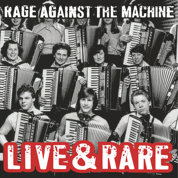 Rage Against The Machine - Live & Rare (2022) [FLAC 24bit/44,1kHz] Download
