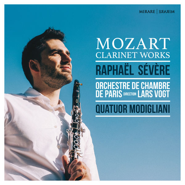 Raphaël Sévère, Orchestre de chambre de Paris, Lars Vogt, Quatuor Modigliani - Mozart: Clarinet Works (2022) [FLAC 24bit/96kHz]
