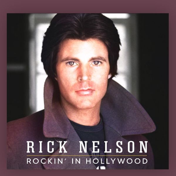 Rick Nelson - Rockin’ In Hollywood (Live) (2022) [FLAC 24bit/44,1kHz] Download