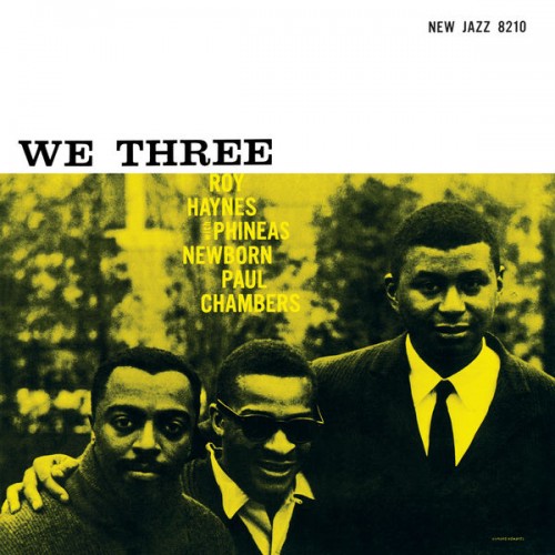 Roy Haynes, Phineas Newborn, Paul Chambers – We Three (1958/2014) [FLAC 24 bit, 44,1 kHz]