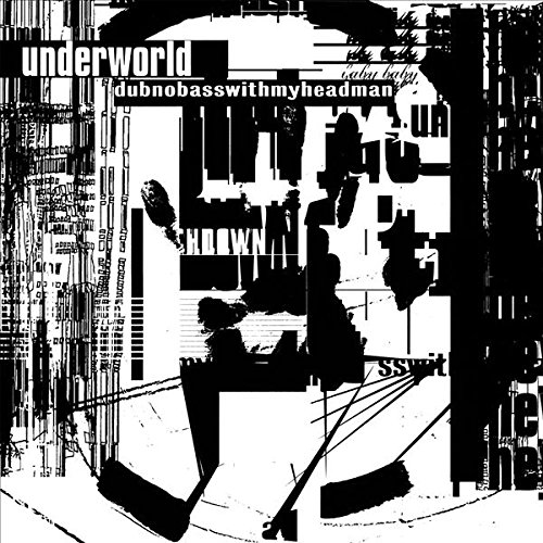 Underworld: Dubnobasswithmyheadman (1994) (20th anniversary re-issue 2014) [Blu-Ray Pure Audio Disc]