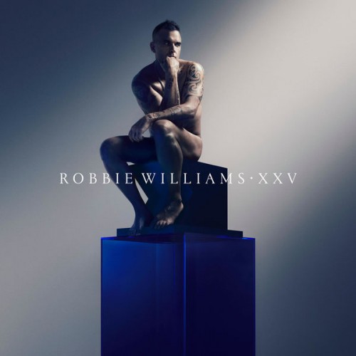 Robbie Williams – XXV  (Deluxe Edition) (2022) [FLAC 24 bit, 48 kHz]