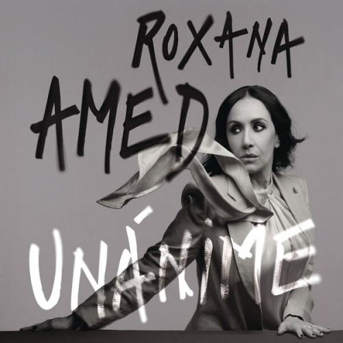 Roxana Amed – UNÁNIME (2022) [FLAC 24 bit, 48 kHz]