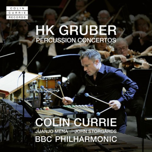 Colin Currie, BBC Philharmonic, Juanjo Mena – HK Gruber: Percussion Concertos (2021) [FLAC 24 bit, 44,1 kHz]