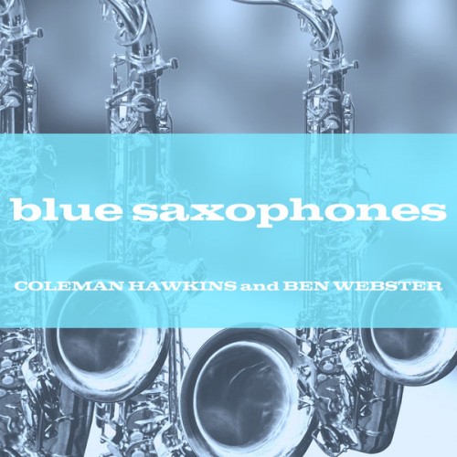 Coleman Hawkins – Blue Saxophones (1957/2021) [FLAC 24 bit, 48 kHz]