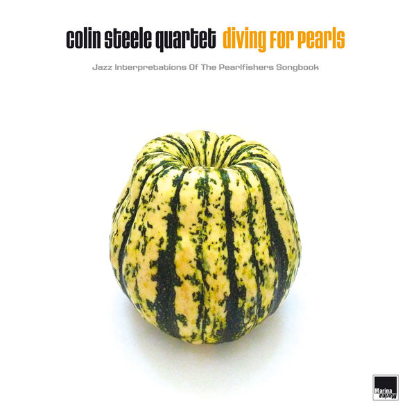 Colin Steele Quartet – Diving for Pearls: Jazz Interpretations of the Pearlfishers Songbook  (2017) [Official Digital Download 24bit/96kHz]
