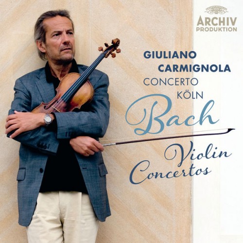 Concerto Koln, Giuliano Carmignola – Bach: Violin Concertos (2014) [FLAC 24 bit, 48 kHz]