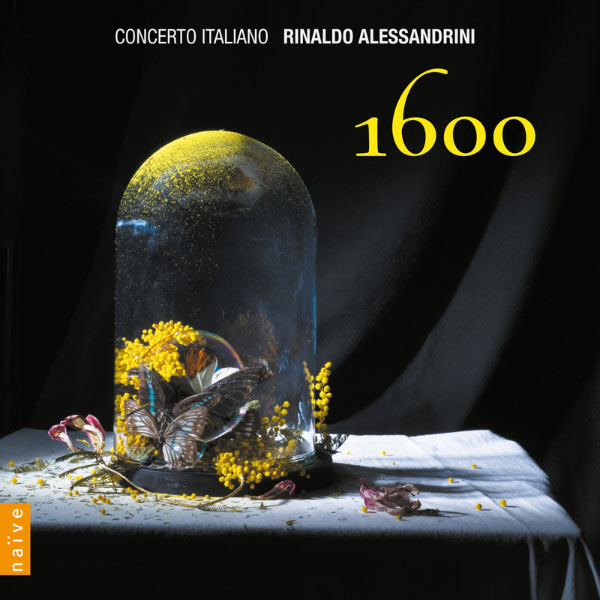 Concerto Italiano, Rinaldo Alessandrini – 1600 (2011) [Official Digital Download 24bit/96kHz]