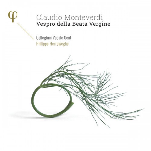 Collegium Vocale Gent, Philippe Herreweghe – Monteverdi: Vespro della Beata Vergine (2018) [FLAC 24 bit, 96 kHz]